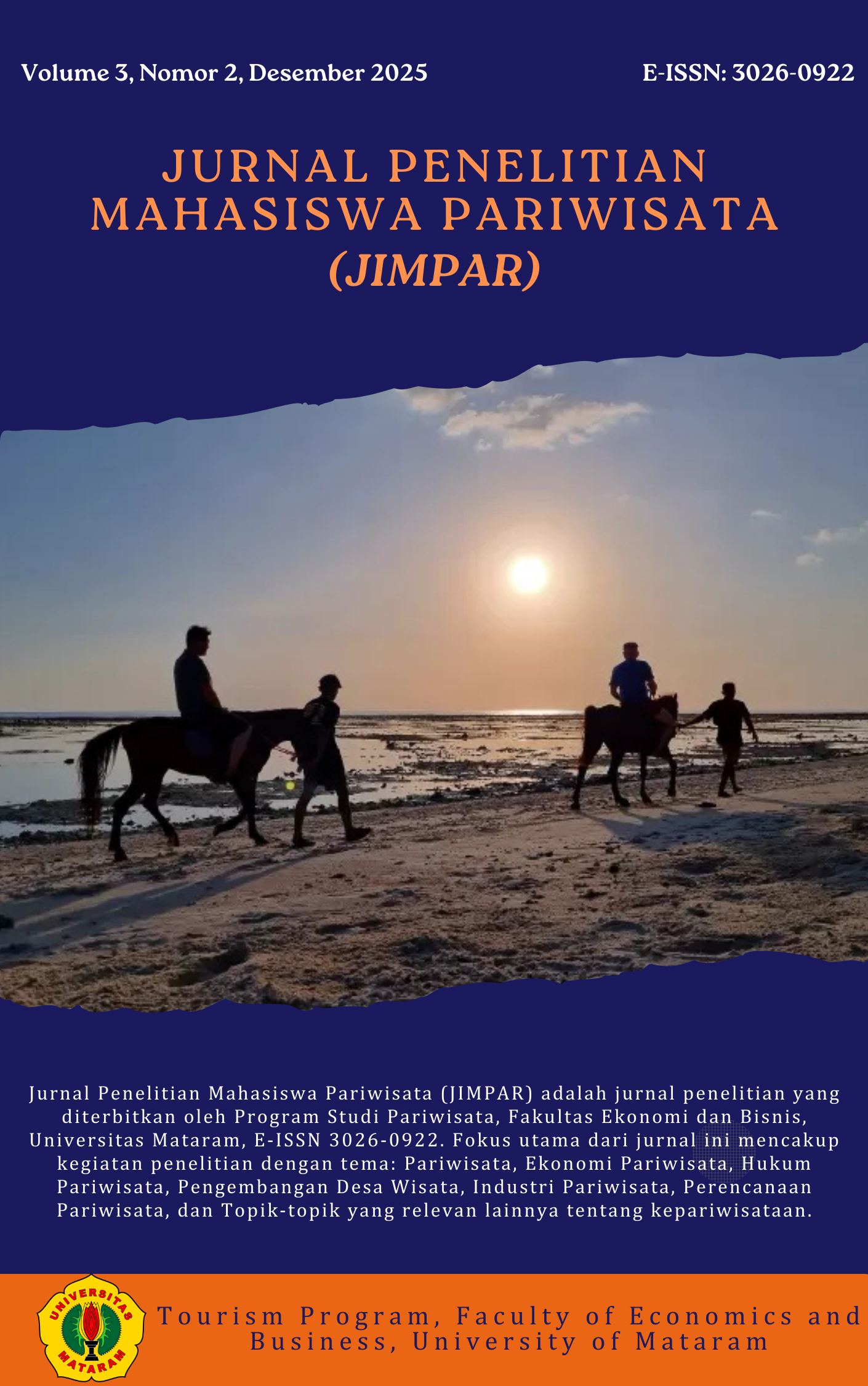 					Lihat Vol 3 No 2 (2025): Jurnal Penelitian Mahasiswa Pariwisata (JIMPAR)
				